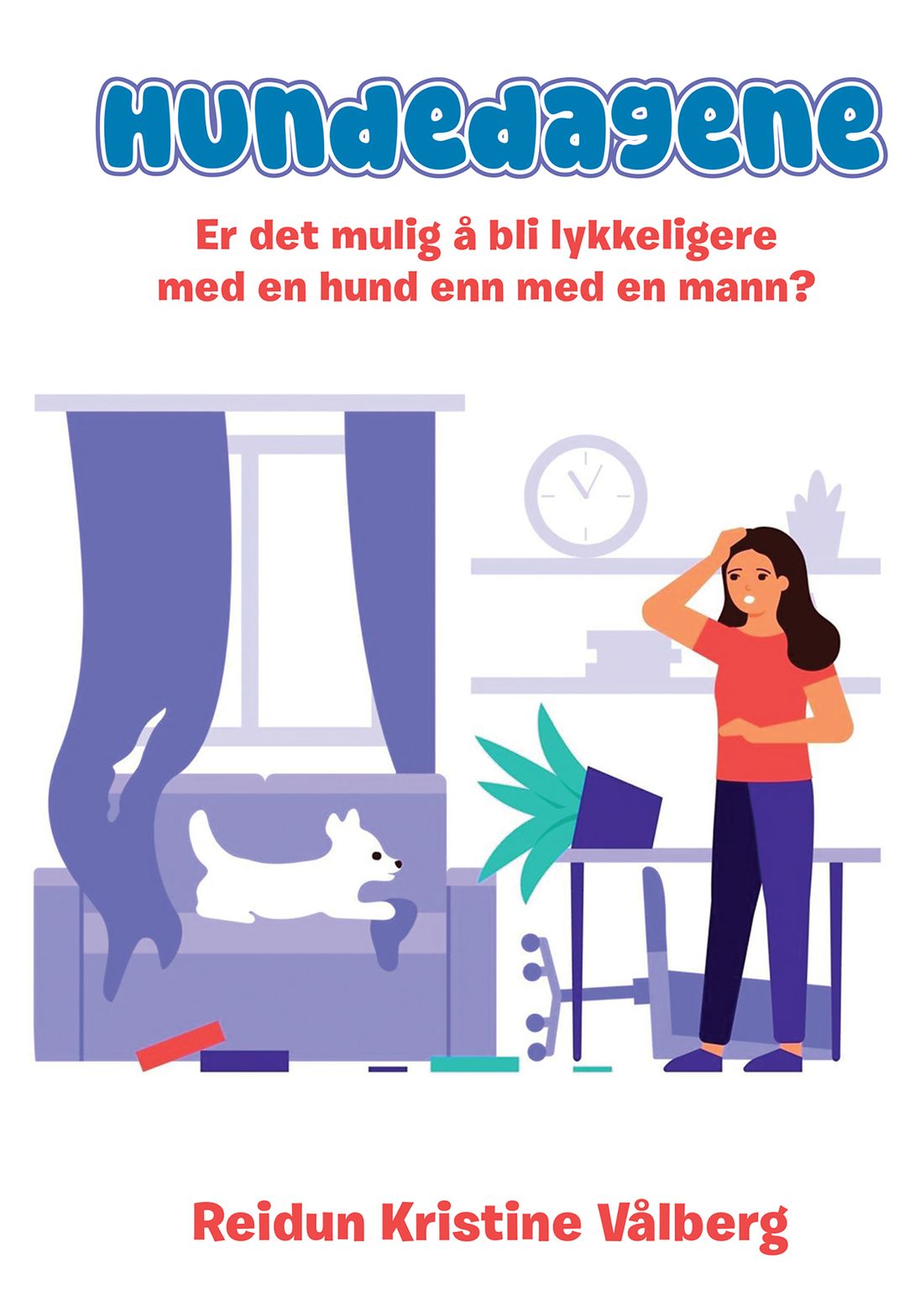 Hundedagene - bokcover av Reidun Kristine Vålberg